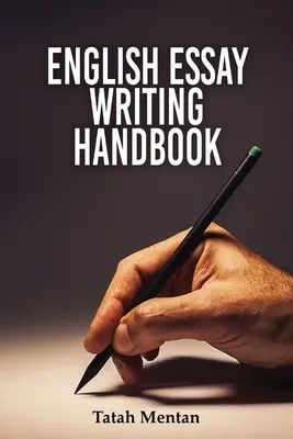Manual de redactare a eseurilor în limba engleză - English Essay Writing Handbook