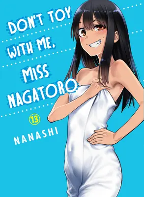 Nu te juca cu mine, Miss Nagatoro 13 - Don't Toy with Me, Miss Nagatoro 13