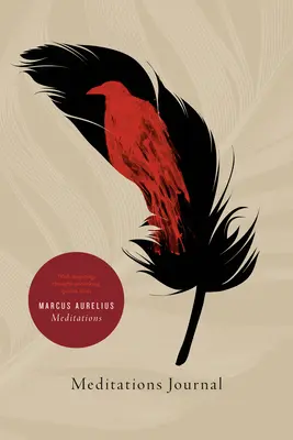 Jurnal de meditații: Cu citate inspirate și provocatoare din Meditațiile lui Marcus Aurelius - Meditations Journal: With Inspiring, Thought-Provoking Quotes from Marcus Aurelius Meditations