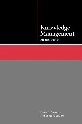 Managementul cunoștințelor: O introducere - Knowledge Management: An Introduction