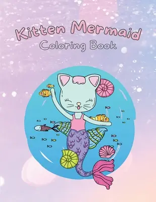Pisicuța sirenă - Kitten Mermaid