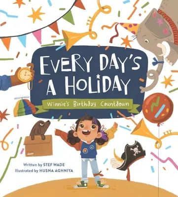 Fiecare zi e o sărbătoare: Numărătoarea inversă a zilei de naștere a lui Winnie - Every Day's a Holiday: Winnie's Birthday Countdown