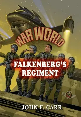 Lumea războiului: Regimentul lui Falkenberg - War World: Falkenberg's Regiment