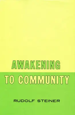Trezirea la comunitate: (Cw 257) - Awakening to Community: (Cw 257)