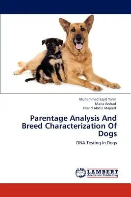 Analiza filiației și caracterizarea rasei de câini - Parentage Analysis And Breed Characterization Of Dogs