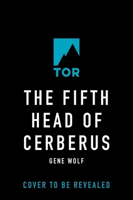 Al cincilea cap al lui Cerberus: Trei nuvele - The Fifth Head of Cerberus: Three Novellas