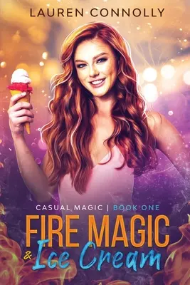 Magia focului și înghețata - Fire Magic & Ice Cream
