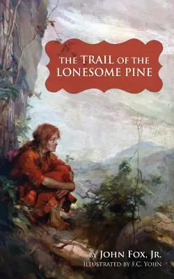 Traseul pinului singuratic (Trail of the Lonesome Pine) - Trail of the Lonesome Pine