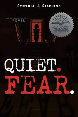 Liniște. Fear..: Un roman autobiografic - Quiet. Fear.: An Autobiographical Novel