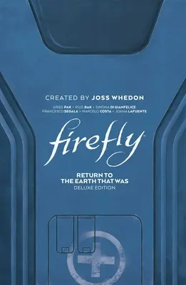 Firefly: Întoarcerea pe Pământul care a fost Deluxe Edition - Firefly: Return to Earth That Was Deluxe Edition