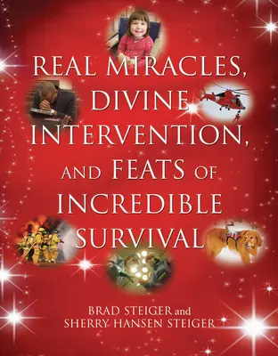 Miracole reale, intervenție divină și fapte de supraviețuire incredibile - Real Miracles, Divine Intervention, and Feats of Incredible Survival