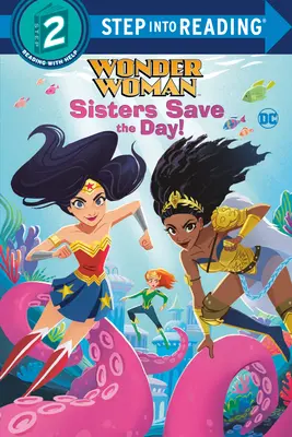 Surorile salvează ziua! (DC Super Heroes: Wonder Woman) - Sisters Save the Day! (DC Super Heroes: Wonder Woman)