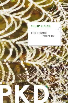 Păpușile cosmice (The Cosmic Puppets) - The Cosmic Puppets