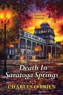 Moartea în Saratoga Springs - Death in Saratoga Springs