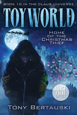 ToyWorld (Large Print): Casa hoțului de Crăciun - ToyWorld (Large Print): Home of the Christmas Thief
