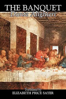 Banchetul de Dante Alighieri, Ficțiune, Clasici, Literară - The Banquet by Dante Alighieri, Fiction, Classics, Literary