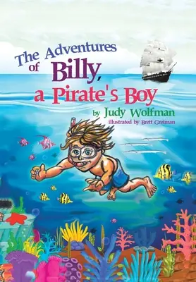 Aventurile lui Billy, băiatul unui pirat - The Adventures of Billy, a Pirate's Boy