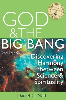Dumnezeu și Big Bang-ul, (ediția a 2-a): Descoperirea armoniei dintre știință și spiritualitate - God and the Big Bang, (2nd Edition): Discovering Harmony Between Science and Spirituality
