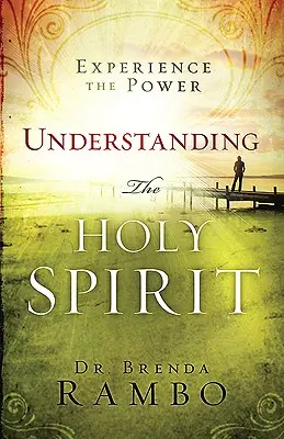Înțelegerea Duhului Sfânt: Experimentați puterea - Understanding the Holy Spirit: Experience the Power