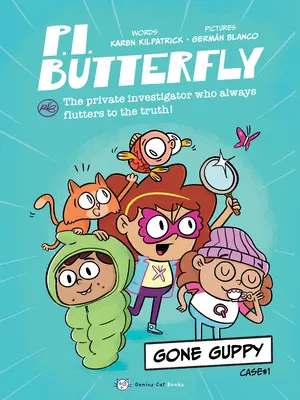 P.I. Fluture: Gone Guppy - P.I. Butterfly: Gone Guppy