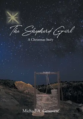 The Shepherd Girl: O poveste de Crăciun - The Shepherd Girl: A Christmas Story