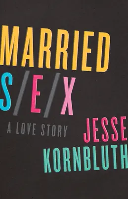 Married Sex: O poveste de dragoste - Married Sex: A Love Story