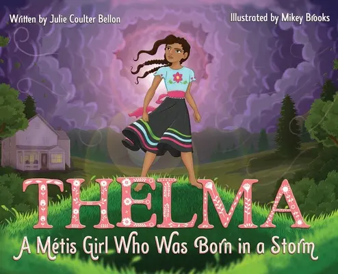 Thelma: O fată Mtis care s-a născut într-o furtună - Thelma: A Mtis Girl Who Was Born in a Storm