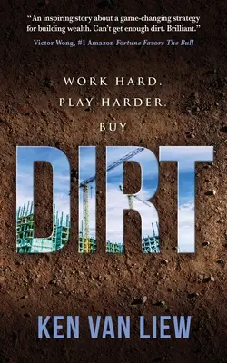 Dirt: Muncește din greu, joacă din greu - Dirt: Work Hard, Play Harder