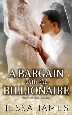 O afacere cu miliardarul - A Bargain With The Billionaire