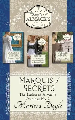 Marchizul de secrete: The Ladies of Almack's Omnibus No. 2 - Marquis of Secrets: The Ladies of Almack's Omnibus No. 2