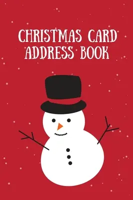 Christmas Card Address Book: Carduri de vacanță trimise și primite, ține evidența și înregistrează adresele, lista de cadouri, organizator - Christmas Card Address Book: Holiday Cards Sent And Received, Keep Track & Record Addresses, Gift List Tracker, Organizer