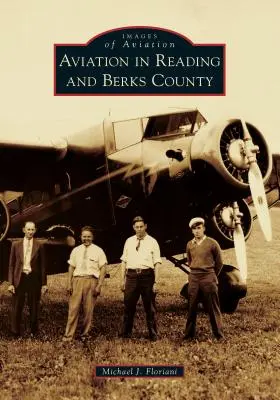 Aviația în Reading și Berks County - Aviation in Reading and Berks County