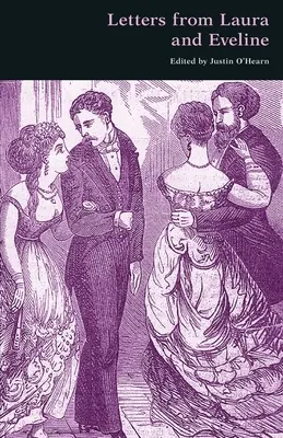 Scrisori de la Laura și Eveline: Un apendice la Păcatele orașelor de pe câmpie - Letters from Laura and Eveline: An Appendix to The Sins of the Cities of the Plain