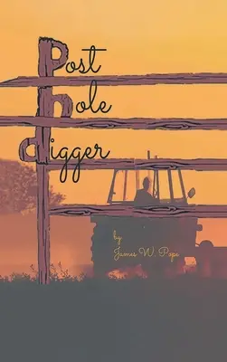Săpătorul de găuri - Post-Hole Digger