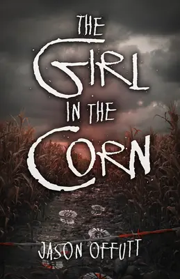 The Girl in the Corn (Fata din porumb) - The Girl in the Corn
