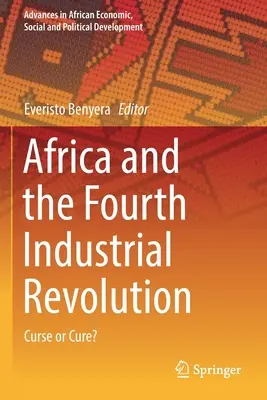 Africa și a patra revoluție industrială: Blestem sau leac? - Africa and the Fourth Industrial Revolution: Curse or Cure?