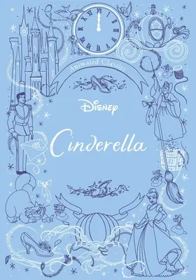 Disney Animated Classics: Cenușăreasa - Disney Animated Classics: Cinderella