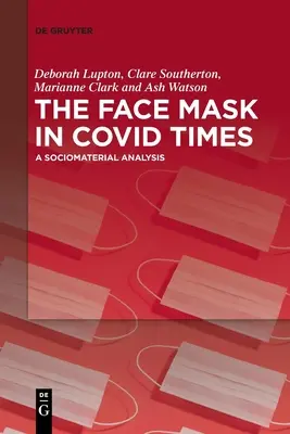 Masca facială în vremuri COVID - The Face Mask In COVID Times