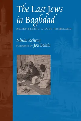 The Last Jews in Baghdad: Amintirea unei patrii pierdute - The Last Jews in Baghdad: Remembering a Lost Homeland
