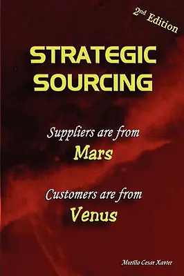 Strategic Sourcing - Furnizorii sunt de pe Marte, clienții sunt de pe Venus - Strategic Sourcing - Suppliers are from Mars, Customers are from Venus