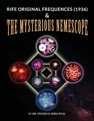 Frecvențele originale Rife (1936) & Misteriosul Nemescop - Rife Original Frequencies (1936) & The Mysterious Nemescope