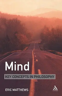 Mintea: Concepte-cheie în filosofie - Mind: Key Concepts in Philosophy