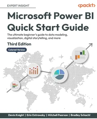 Microsoft Power BI Quick Start Guide - Ediția a treia: Ghidul final al începătorului pentru modelarea datelor, vizualizare, storytelling digital și multe altele - Microsoft Power BI Quick Start Guide - Third Edition: The ultimate beginner's guide to data modeling, visualization, digital storytelling, and more