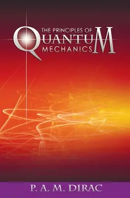 Principiile mecanicii cuantice - The Principles of Quantum Mechanics