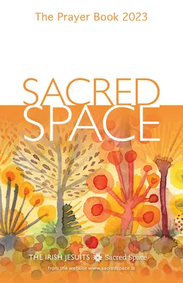 Spațiul sacru: Cartea de rugăciuni 2023 - Sacred Space: The Prayer Book 2023