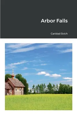 Cascada Arbor - Arbor Falls