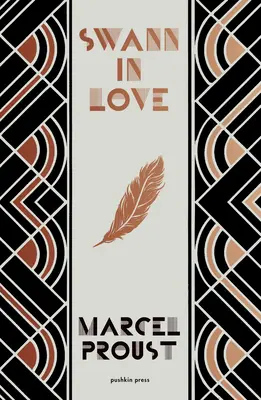 Swann îndrăgostit, ediție de lux: The Witty Novella That's the Perfect Introduction to Proust - Swann in Love, Deluxe Edition: The Witty Novella That's the Perfect Introduction to Proust