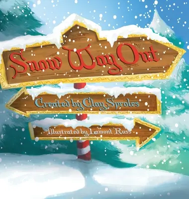 Snow Way Out: O poveste de Crăciun - Snow Way Out: A Christmas Story