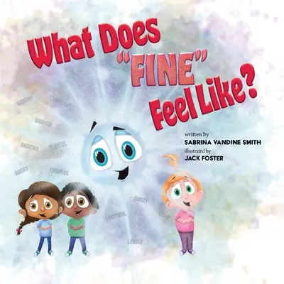 Cum se simte Fine? - What Does Fine Feel Like?