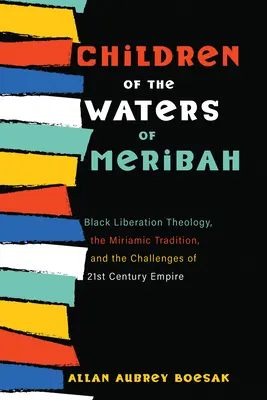 Copiii apelor din Meribah - Children of the Waters of Meribah